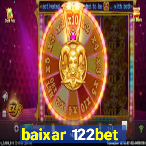 baixar 122bet